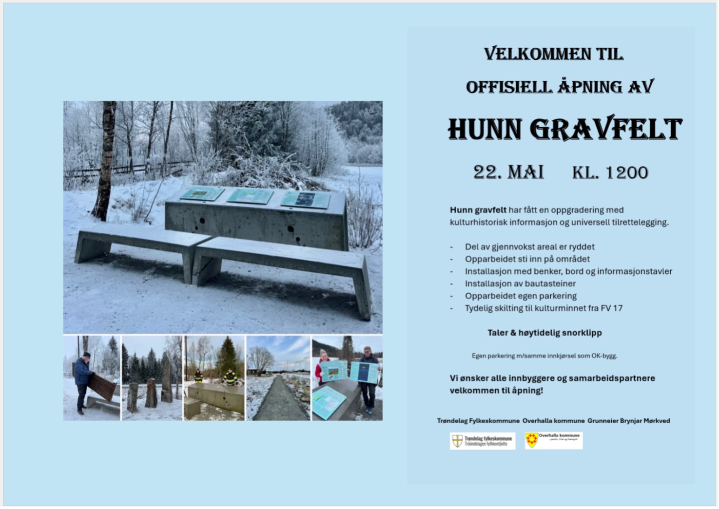 Invitasjon til «re-åpning» av Hunn gravfelt på gården Hunn Østre i bygda Skage, Overhalla.